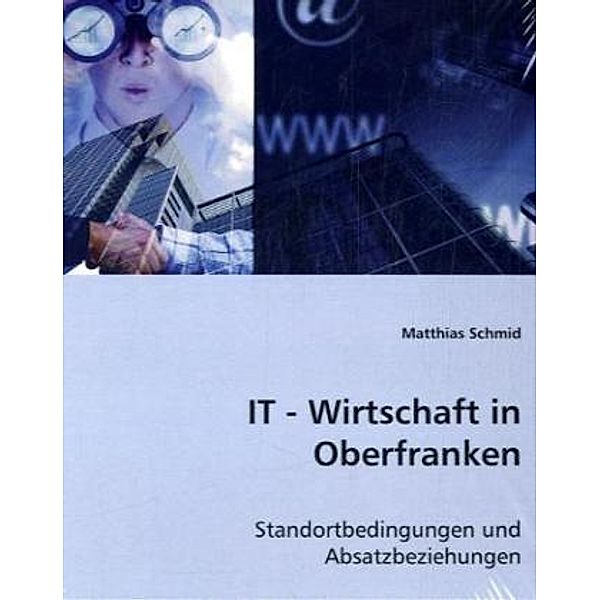 IT-Wirtschaft in Oberfranken, Matthias Schmid