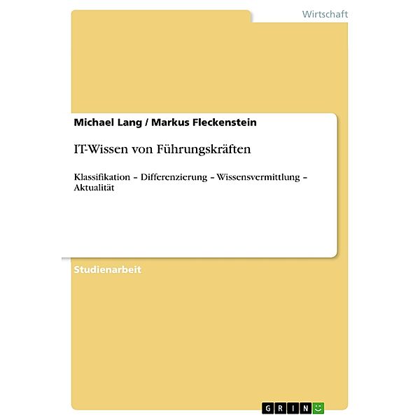 IT-Wissen von Führungskräften, Michael Lang, Markus Fleckenstein