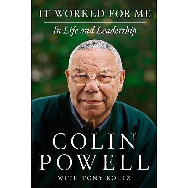 It Worked for Me, Colin Powell