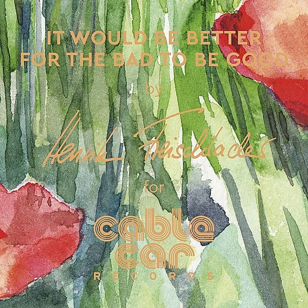 It Would Be Better For The Bad To Be Good (7 Inch), Henrik Freischlader