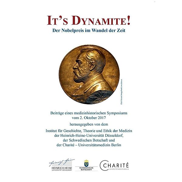 It&#x2018;s Dynamite! Der Nobelpreis im Wandel der Zeit