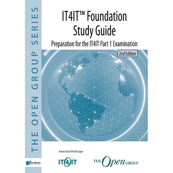 IT4IT(TM) Foundation -  Study Guide, 2nd Edition, Andrew Josey, Michelle Supper