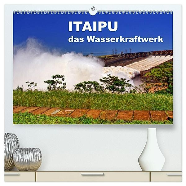 Itaipu - das Wasserkraftwerk (hochwertiger Premium Wandkalender 2025 DIN A2 quer), Kunstdruck in Hochglanz, Calvendo, M. Polok