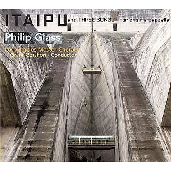 Itaipu/Three Songs, Gershon, Los Angeles Master Chorale