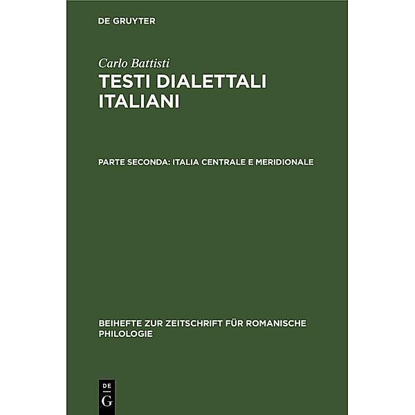 Italia centrale e meridionale / Beihefte zur Zeitschrift für romanische Philologie, Carlo Battisti