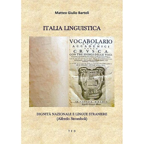 Italia linguistica, Matteo Giulio Bartoli