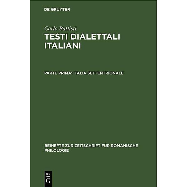 Italia settentrionale / Beihefte zur Zeitschrift für romanische Philologie Bd.49, Carlo Battisti