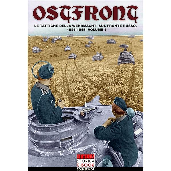 Italia Storica Ebook: Ostfront Vol. 1, Aa.vv