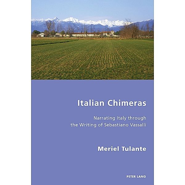 Italian Chimeras / Italian Modernities Bd.37, Meriel Tulante