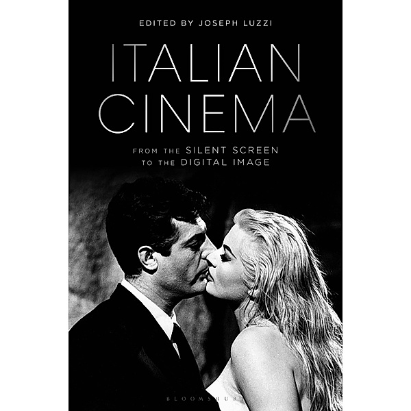 Italian Cinema from the Silent Screen to the Digital Image