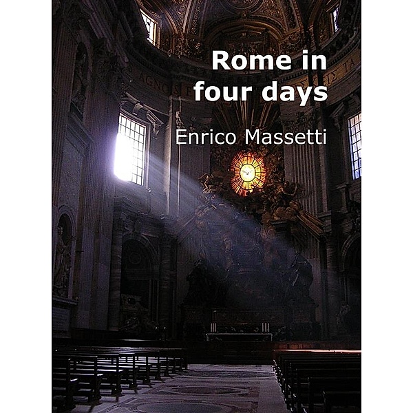 Italian cities: Rome in Four Days, Enrico Massetti