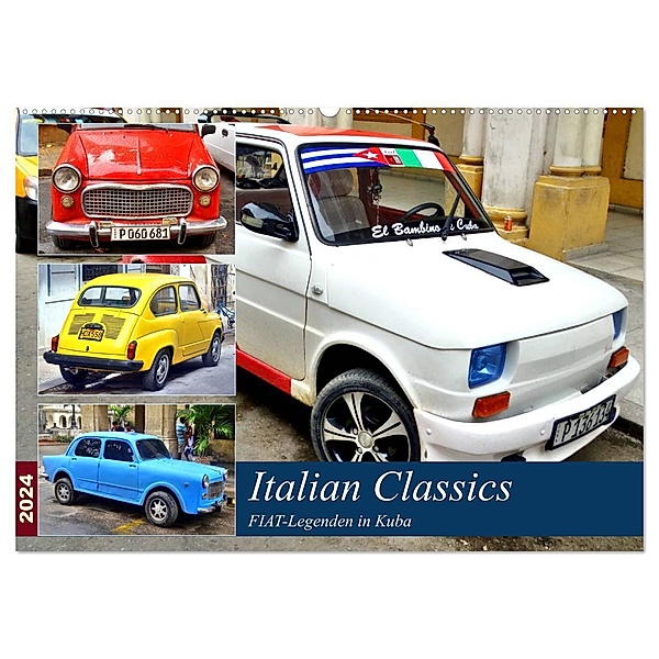 Italian Classics - FIAT-Legenden in Kuba (Wandkalender 2024 DIN A2 quer), CALVENDO Monatskalender, Henning von Löwis of Menar