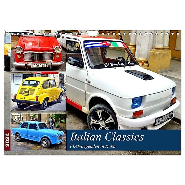 Italian Classics - FIAT-Legenden in Kuba (Wandkalender 2024 DIN A4 quer), CALVENDO Monatskalender, Henning von Löwis of Menar