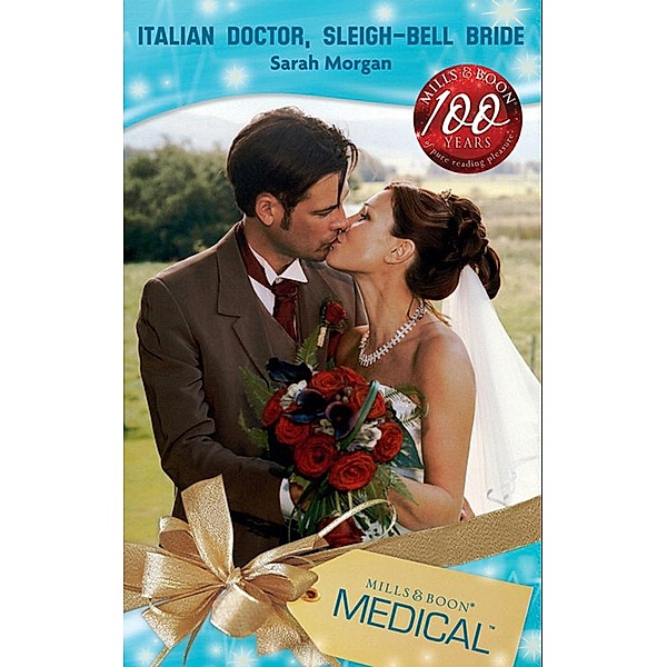 Italian Doctor, Sleigh-Bell Bride, Sarah Morgan