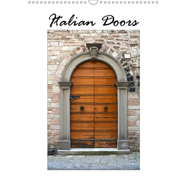 Italian Doors (Wall Calendar 2021 DIN A3 Portrait), Anke van Wyk