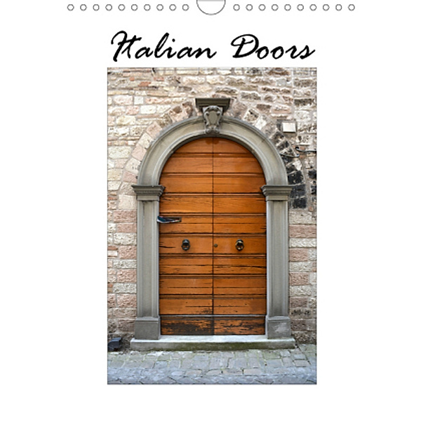 Italian Doors (Wall Calendar 2021 DIN A4 Portrait), Anke van Wyk