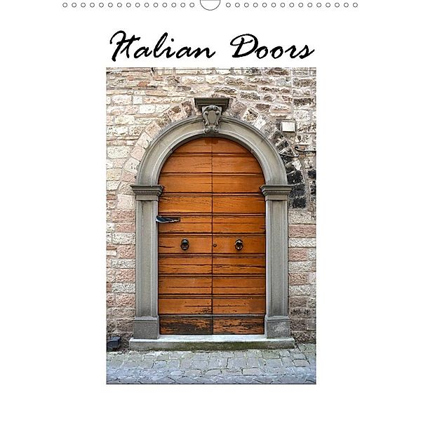 Italian Doors (Wall Calendar 2023 DIN A3 Portrait), Anke van Wyk