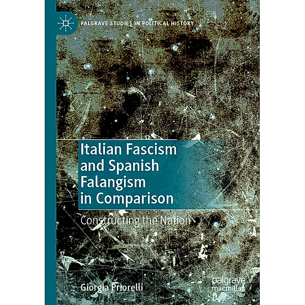 Italian Fascism and Spanish Falangism in Comparison, Giorgia Priorelli