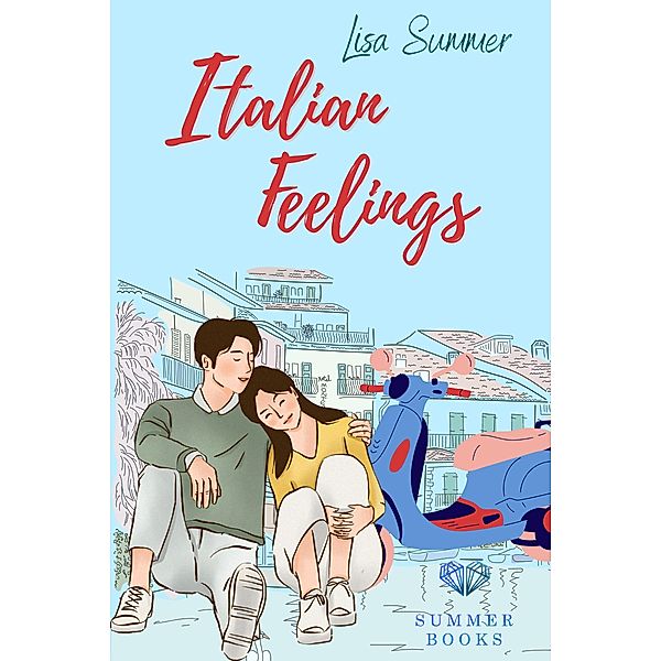 Italian Feelings / Wo die Liebe hinzieht ... Bd.4, Lisa Summer