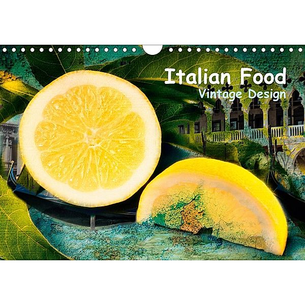 Italian Food - Vintage Design (Wandkalender 2021 DIN A4 quer), Carmen Steiner