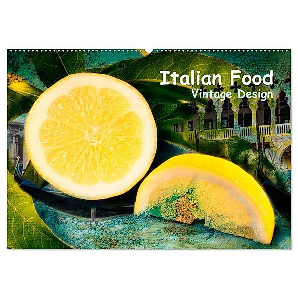 Italian Food - Vintage Design (Wandkalender 2024 DIN A2 quer), CALVENDO Monatskalender, Carmen Steiner