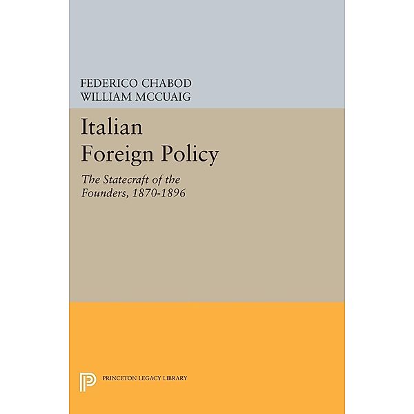 Italian Foreign Policy / Princeton Legacy Library Bd.323, Federico Chabod