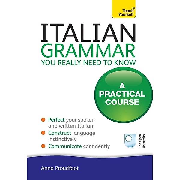 Italian Grammar You Really Need To Know, Anna Proudfoot