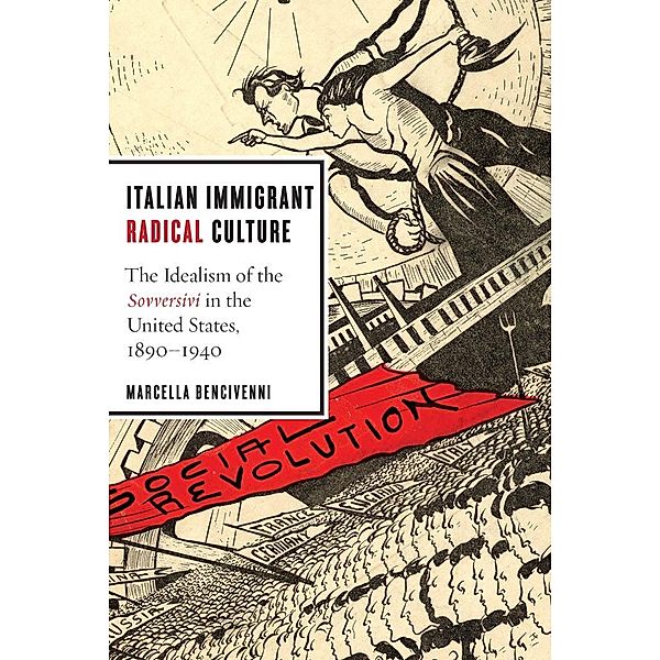 Italian Immigrant Radical Culture, Marcella Bencivenni