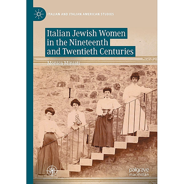 Italian Jewish Women in the Nineteenth and Twentieth Centuries, Monica Miniati