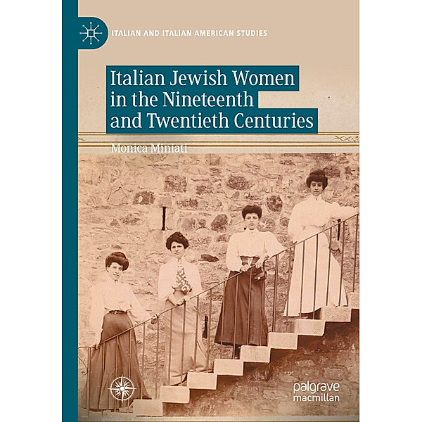 Italian Jewish Women in the Nineteenth and Twentieth Centuries, Monica Miniati