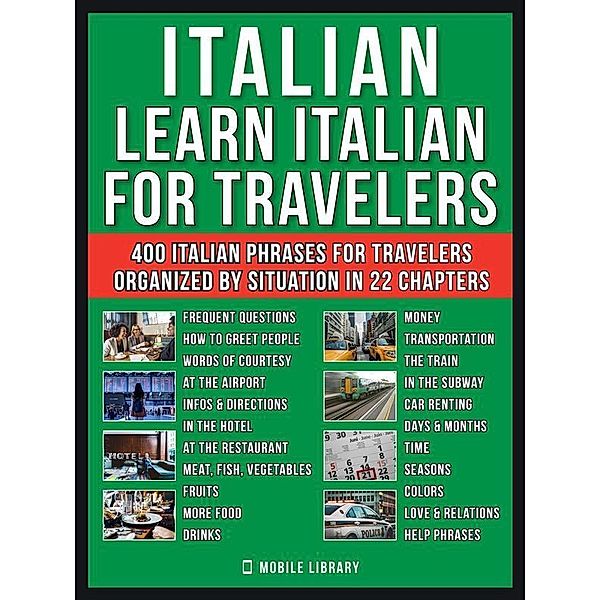 Italian - Learn Italian for Travelers / Learn Italian For Beginners Bd.5, Mobile Library