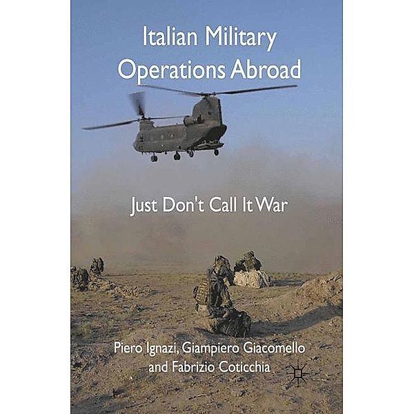 Italian Military Operations Abroad, P. Ignazi, G. Giacomello, F. Coticchia