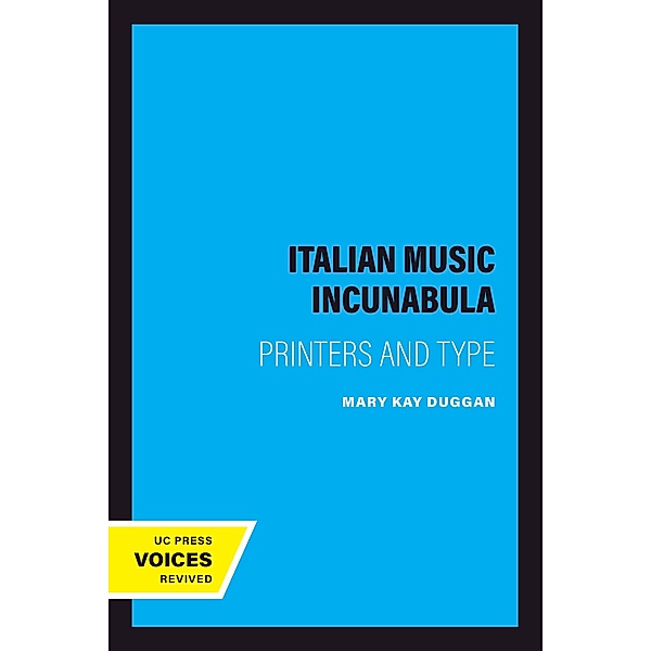 Italian Music Incunabula, Mary Kay Duggan