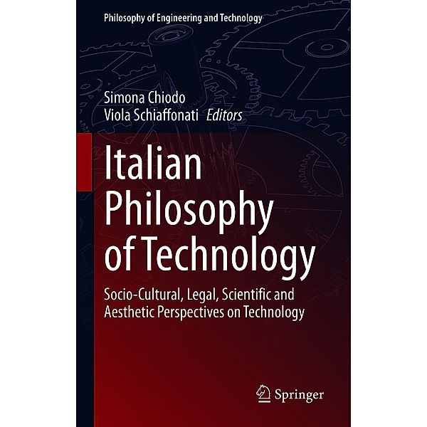 Italian Philosophy of Technology / Philosophy of Engineering and Technology Bd.35