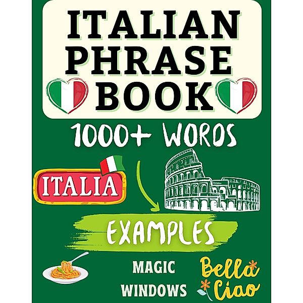 Italian Phrase Book (Words Without Borders: Bilingual Dictionary Series) / Words Without Borders: Bilingual Dictionary Series, Magic Windows