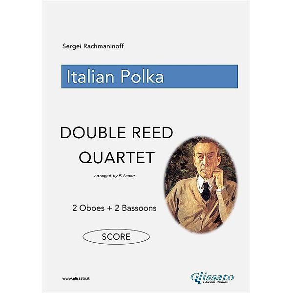 Italian Polka - Double Reed Quartet (SCORE), Francesco Leone, Sergej Rachmaninoff