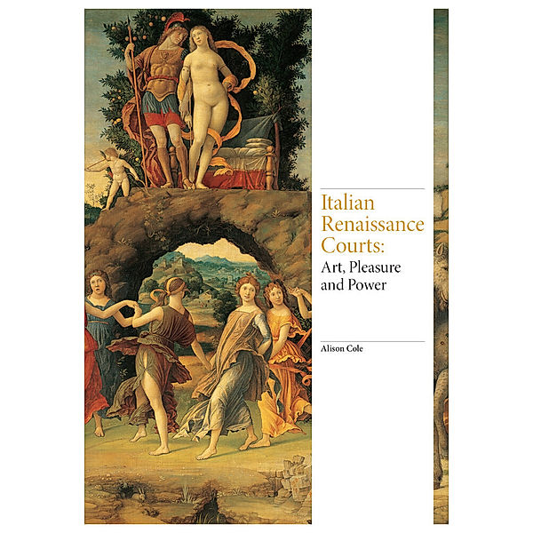 Italian Renaissance Courts, Alison Cole