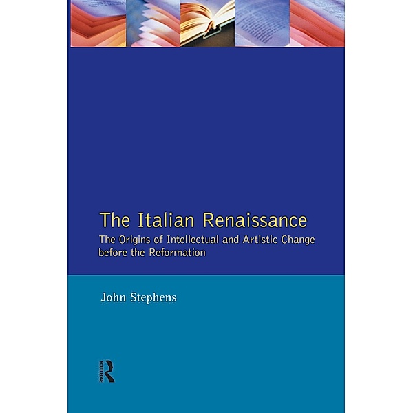 Italian Renaissance, The, John Stephens
