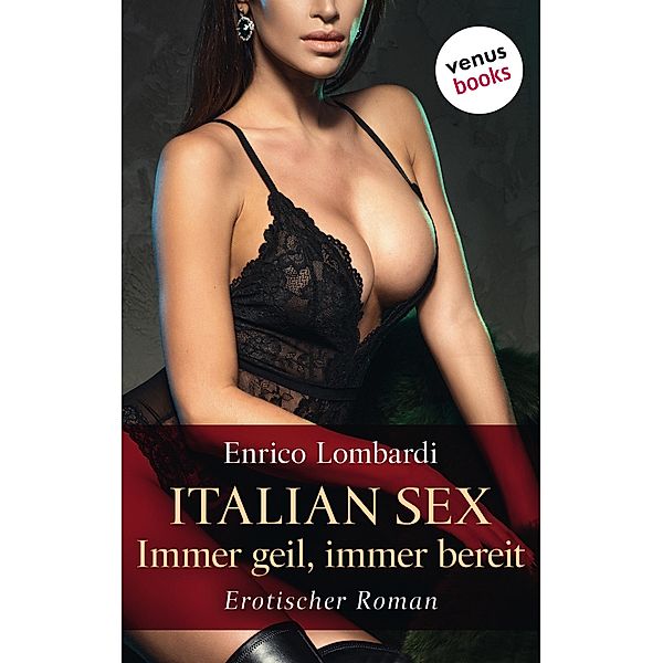 Italian Sex - Immer geil, immer bereit, Enrico Lombardi