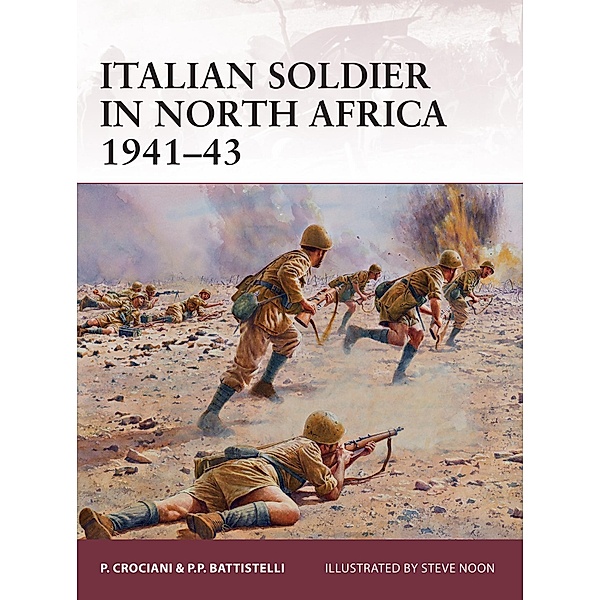 Italian soldier in North Africa 1941-43, Piero Crociani, Pier Paolo Battistelli
