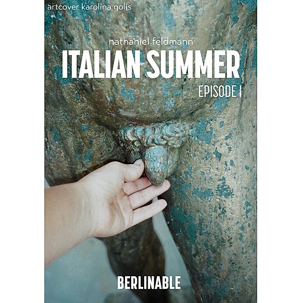 Italian Summer - Episode 1 / Italian Summer Bd.1, Nathaniel Feldmann