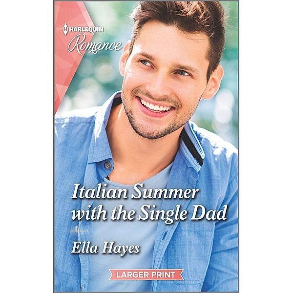 Italian Summer with the Single Dad, Ella Hayes