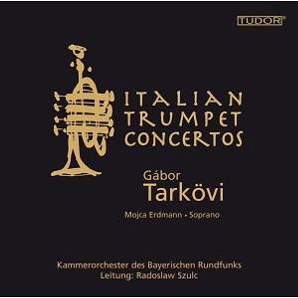 Italian Trumpet Concertos, Tarkövi, Szulc, Erdmann