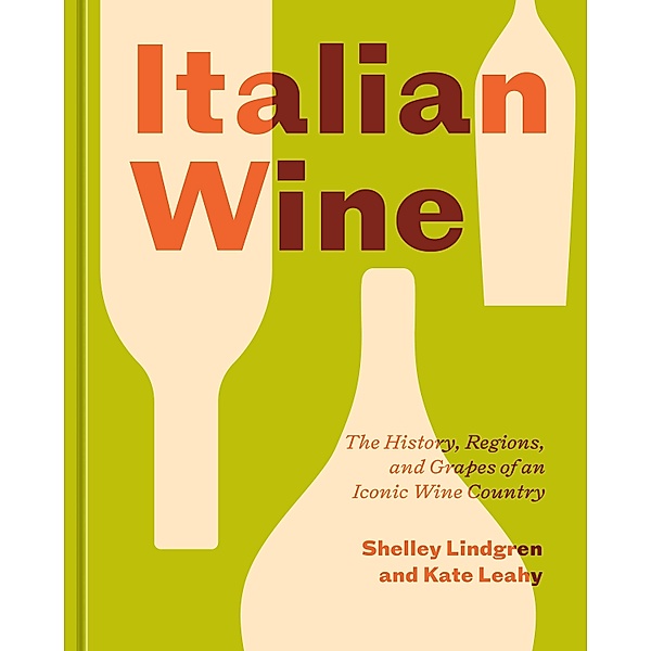 Italian Wine, Shelley Lindgren, Kate Leahy