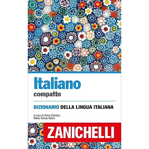 Italiano compatto: Dizionario della lingua italiana