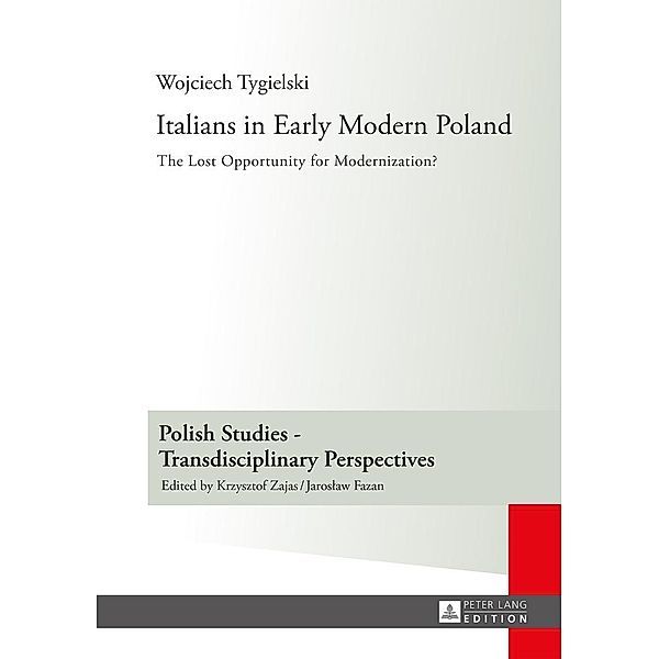 Italians in Early Modern Poland, Tygielski Wojciech Tygielski