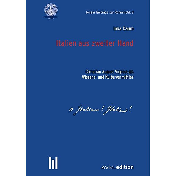 Italien aus zweiter Hand / Jenaer Beiträge zur Romanistik, Inka Daum