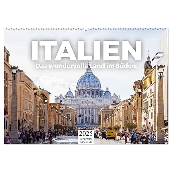 Italien - Das wundervolle Land im Süden. (Wandkalender 2025 DIN A2 quer), CALVENDO Monatskalender, Calvendo, Benjamin Lederer