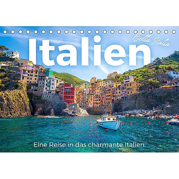 Italien - Eine Reise in das charmante Italien. (Tischkalender 2023 DIN A5 quer), M. Scott