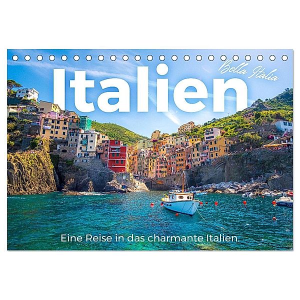 Italien - Eine Reise in das charmante Italien. (Tischkalender 2024 DIN A5 quer), CALVENDO Monatskalender, M. Scott